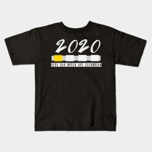 2020 Bad Year Shirt,Very Bad Would Not Recommend Kids T-Shirt